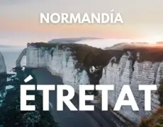 Descubre los impresionantes Acantilados de Étretat en tu próximo viaje a Normandía