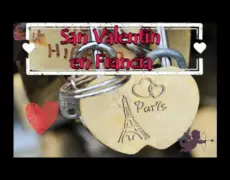 Descubre el encanto del Día de San Valentín en Francia: turismo romántico y viajes inolvidables