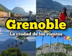 Descubre los encantos del turismo en Grenoble: Un viaje imperdible en Francia