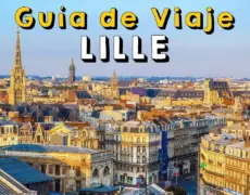 Descubre los encantos del turismo en Lille: un destino imperdible para tu próximo viaje